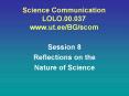 Science Communication LOLO.00.037 www.ut.ee/BG/scom PowerPoint PPT Presentation