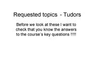 Requested topics- Tudors