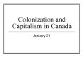 Colonization%20and%20Capitalism%20in%20Canada PowerPoint PPT Presentation