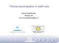 Political decentralization in health care PowerPoint PPT Presentation