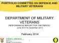 DEPARTMENT OF MILITARY VETERANS PERFORMANCE REPORT FOR THE PERIOD: June 2013 to December 2013 PowerPoint PPT Presentation