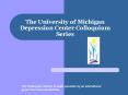 The University of Michigan Depression Center Colloquium Series PowerPoint PPT Presentation