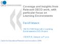 Coverage and Insights from Relevant OECD work, with particular focus on Learning Environments PowerPoint PPT Presentation