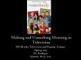 Making and Unmaking Meaning in Television PowerPoint PPT Presentation