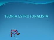 TEORIA ESTRUTURALISTA
