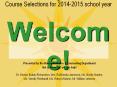 Huron High School Course Selections for 2014-2015 school year  Welcome! PowerPoint PPT Presentation