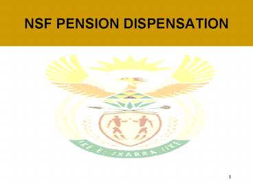 NSF PENSION DISPENSATION