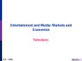 Entertainment%20and%20Media:%20Markets%20and%20Economics PowerPoint PPT Presentation