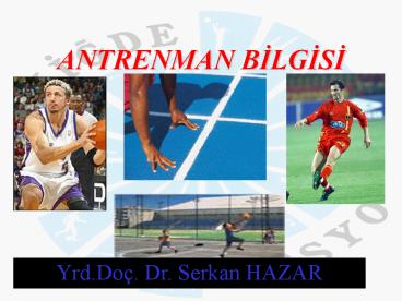 ANTRENMAN BILGISI