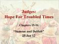 Judges: Hope For Troubled Times PowerPoint PPT Presentation