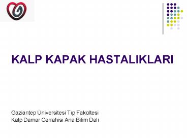 KALP KAPAK HASTALIKLARI