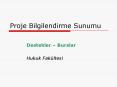 Proje Bilgilendirme Sunumu PowerPoint PPT Presentation