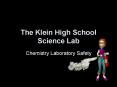 The Klein High School Science Lab PowerPoint PPT Presentation