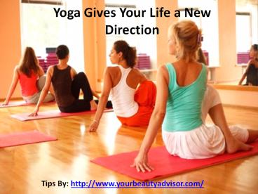 Yoga Gives Your Life a New Direction