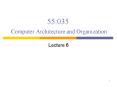 55:035 Computer Architecture and Organization PowerPoint PPT Presentation