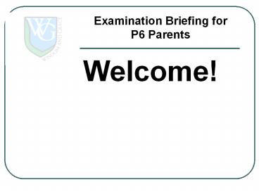 Examination Briefing for