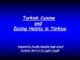Turkish Cuisine  and   Eating Habits in T PowerPoint PPT Presentation