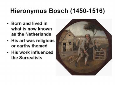 Hieronymus Bosch (1450-1516)