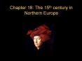 Chapter 18: The 15th century in Northern Europe PowerPoint PPT Presentation
