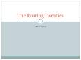 The Roaring Twenties PowerPoint PPT Presentation