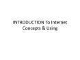 INTRODUCTION To Internet Concepts PowerPoint PPT Presentation