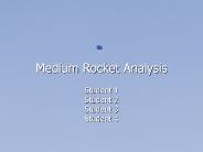 Medium Rocket Analysis