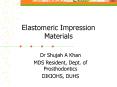 Elastic Impression Materials and Denture Adhesives PowerPoint PPT Presentation
