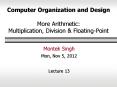 Computer Organization and Design More Arithmetic: Multiplication, Division PowerPoint PPT Presentation