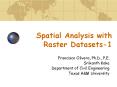 Spatial Analysis with Raster Datasets-1 PowerPoint PPT Presentation