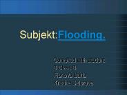 Subjekt:Flooding.