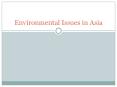 Environmental%20Issues%20in%20Asia PowerPoint PPT Presentation