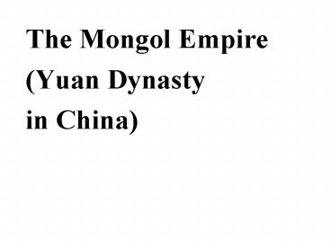 The Mongol Empire