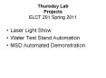Thursday Lab Projects ELCT 201 Spring 2011 PowerPoint PPT Presentation