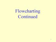 Flowcharting Continued