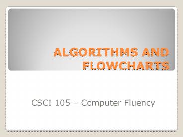 PPT – ALGORITHMS AND FLOWCHARTS PowerPoint presentation | free to view ...