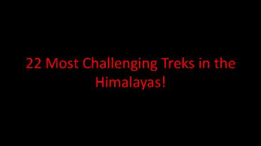 Top 22 Challenging Himalayan Treks