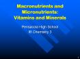Macronutrients and Micronutrients: Vitamins and Minerals PowerPoint PPT Presentation