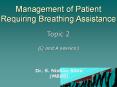 Management of Patient Requiring Breathing Assistance PowerPoint PPT Presentation