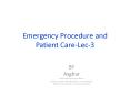 Emergency Procedure and Patient Care-Lec-3 PowerPoint PPT Presentation