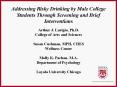 Addressing Risky Drinking by Male College Students Through Screening and Brief Interventions PowerPoint PPT Presentation