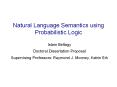 Natural Language Semantics using Probabilistic Logic PowerPoint PPT Presentation