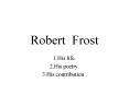 Robert Frost PowerPoint PPT Presentation