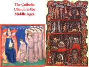 The Catholic Church in the Middle Ages