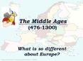 The Middle Ages (476-1300) PowerPoint PPT Presentation