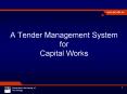 A Tender Management System for Capital Works PowerPoint PPT Presentation
