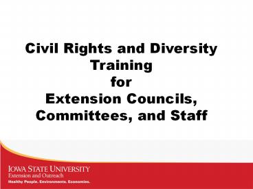 Civil Rights and Diversity Training for Extension Councils, Committees, and Staff