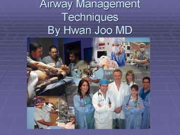 Airway Management Techniques By Hwan Joo MD