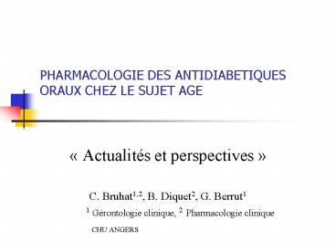 PHARMACOLOGIE DES ANTIDIABETIQUES ORAUX CHEZ LE SUJET AGE