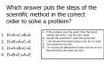 Which answer puts the steps of the scientific method in the correct order to solve a problem? PowerPoint PPT Presentation