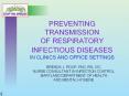 PREVENTING%20TRANSMISSION%20%20OF%20RESPIRATORY%20INFECTIOUS%20DISEASES%20IN%20CLINICS%20AND%20OFFICE%20SETTINGS PowerPoint PPT Presentation